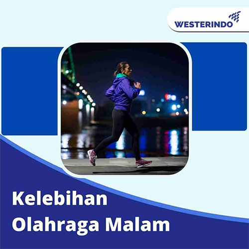 Kelebihan dan Kekurangan Berolahraga Malam Hari