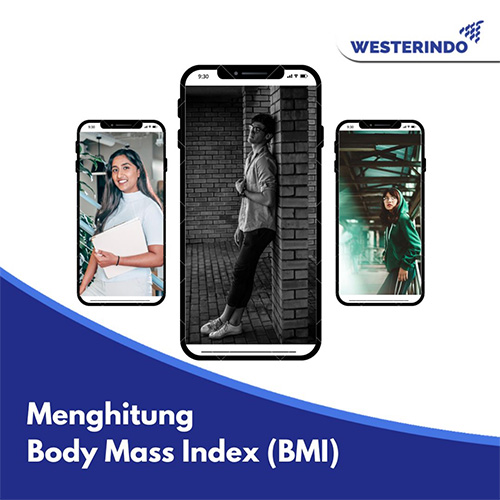 Menghitung Body Mass Index (BMI)