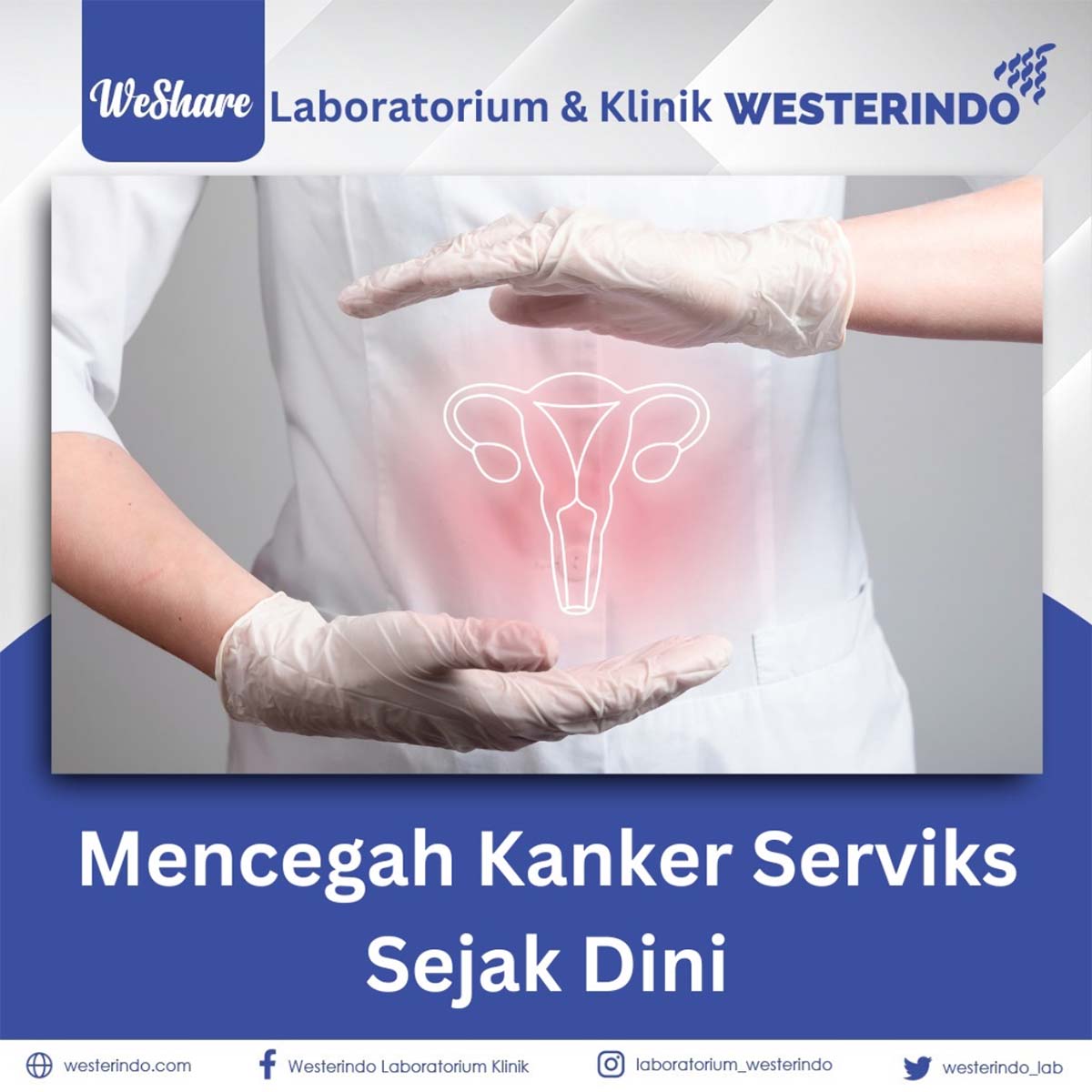 Mencegah Kanker Serviks Sejak Dini