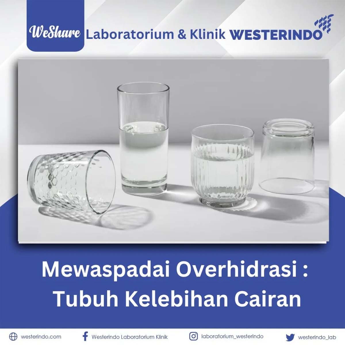 Mewaspadai Overhidrasi: Tubuh Kelebihan Cairan
