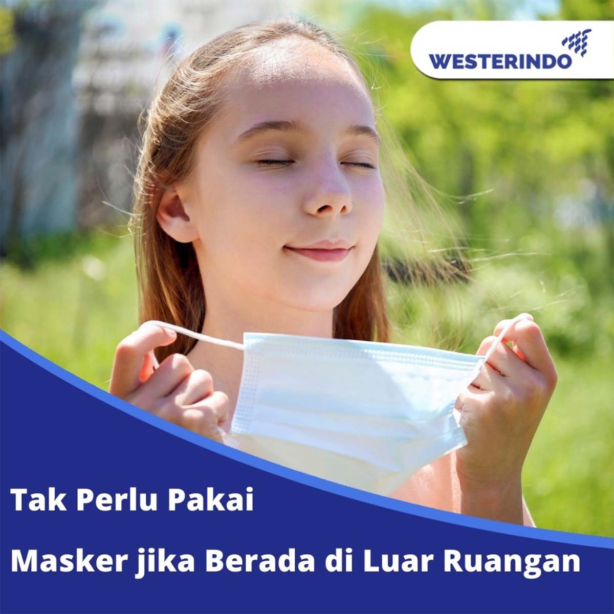 Tak Perlu Pakai Masker di Luar Ruangan